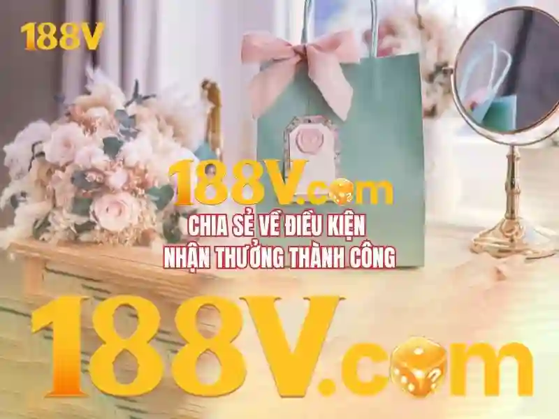 Rút thưởng 188v – hành trình trải nghiệm và đột phá
